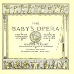 The Baby's Opera - Walter Crane
