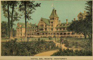 Beauties of California - Hotel del Monte - Monterey